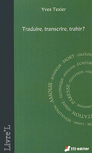 Traduire, transcrire, trahir ?