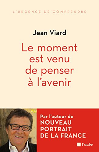 Le  moment est venu de penser à l'avenir