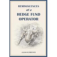 洋書 DIARY OF A HEDGE FUND MANAGER Mysterious hedge-fund manager unmasked, unmysterious - POLITICO