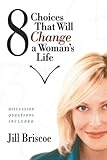 8 Choices That Will Change a Woman's Life