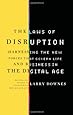 The Laws of Disruption: Harnessing the New Forces that Govern Life and Business in the Digital Age