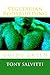 Vegetarian Bodybuilding: Going Green by Tony Salvitti