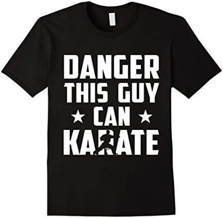 Mens Danger This Guy Can Karate Funny Shirt Gift Medium Black
