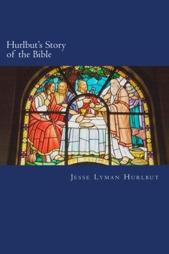 Hurlbut's Story of the Bible Paperback – March 27, 2014