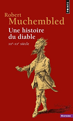 Une  histoire du diable, XIIe-XXe siècle