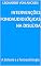 Livro Intervenções Fonoaudiológicas na Dislexia: A dislexia e a fonoaudiologia