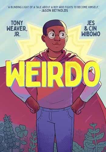 Weirdo: Weaver Jr., Tony, Wibowo, Jes, Wibowo, Cin: 9781250772879