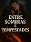 Livro Entre Sombras e Tempestades - Um romance dark fantasy sobre poder, destino e a caça à magia