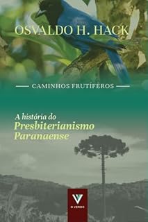 Livro A história do presbiterianismo paranaense (Caminhos frutíferos)