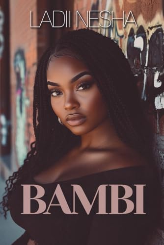 Bambi 2: The boys are all grown up: Nesha, Ladii: 9798503926965