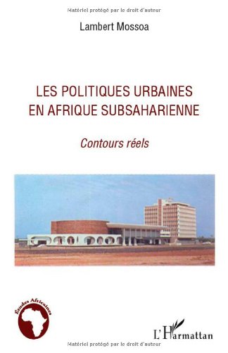Les  politiques urbaines en Afrique subsaharienne