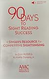 90 Days to Sight Reading Success with Audio Acess Included
