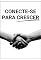 Livro Conecte-se para Crescer: O Guia Definitivo para um Networking de Sucesso