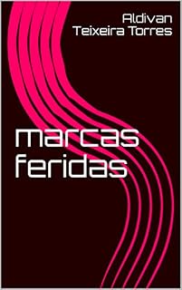 Livro marcas feridas (Filhos da luz Livro 2)