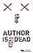 The Author is Dead by 