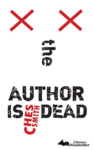 The Author is Dead by Ches Smith