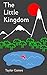 The Little Kingdom (Tales of the Kingdom of Nogal) by 