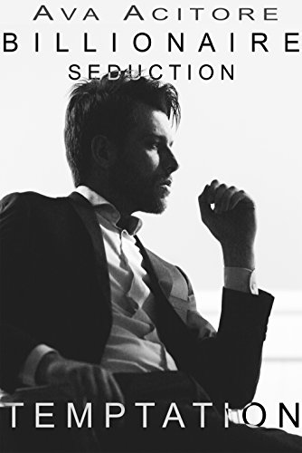 Billionaire Romance: Temptation (A Contemporary Alpha BBW Suspense Romance) (Billionaire Seduction Book 2)