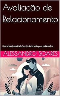 Livro Avaliação de Relacionamento: Descubra Quem Está Contribuindo Mais para os Desafios