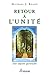 Retour à l'unité: Une odyssée spirituelle (French Edition) by