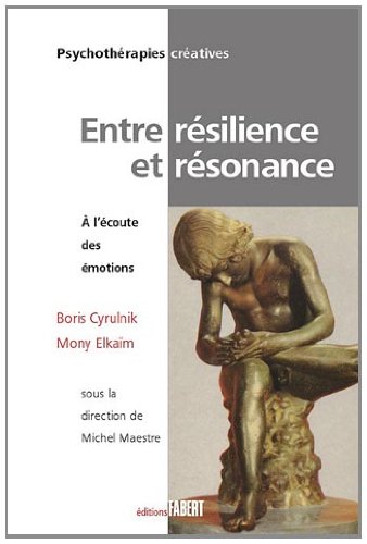 Entre résilience et résonance