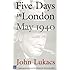 Five Days in London: May 1940