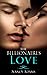 Romance: The Billionaires Love - A Billionaire Romance (Romance, Contemporary Romance, Billionaire Romance, The Billionaire's Heart Book 5)