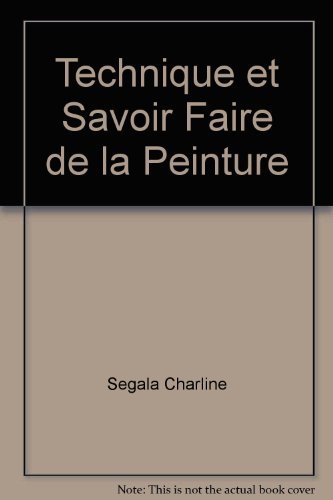 Techniques et savoir-faire de la peinture