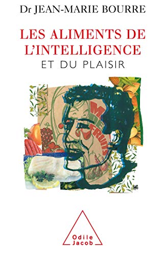 Food for Thought: And Pleasure / Les Aliments de l'intelligence: Et du plaisir (French Edition)
