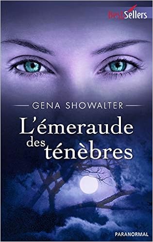 Amazon Fr L Emeraude Des Tenebres Showalter Gena Livres