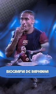 Livro BIOGRAFIA DE RAPHINHA: A história não contada do ponta implacável do Brasil
