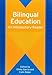 Bilingual Education: An Introductory Reader (Bilingual Education & Bilingualism, 61)