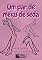 Livro Um par de meias de seda (Traduzido): Conto
