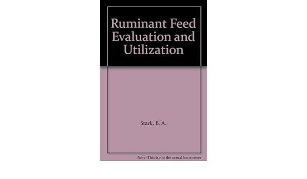 Ruminant Feed Evaluation And Utilization Amazones Barbara - 