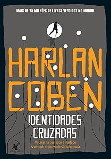 Livro Identidades cruzadas: Você acha que sabe a verdade. A verdade é que você não sabe nada