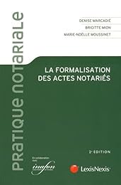 La  formalisation des actes notariés