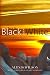 Not So Black and White by Alexis Wilson, Blair Underwood