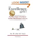 The Excellence Habit - How Small Changes In Our Mindset Can Make A Big Difference In Our Lives: For All Who Feel Stuck