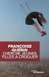 Cherche jeunes filles à croquer