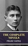 Franz Kafka: The Complete Novels by Franz Kafka, MyBooks Classics