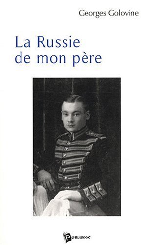 La  Russie de mon père