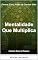 Livro Mentalidade que Multiplica: Pensar Certo Antes de Ganhar Mais (Coleção Rumo à Riqueza Livro 7)