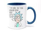 Rick and Morty Mug - I'm Sorry But Your Opinion Means Very Little To Me Coffee Mug or Tea Cup - 11oz