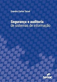 Livro Segurança e auditoria de sistemas de informação (Série Universitária)