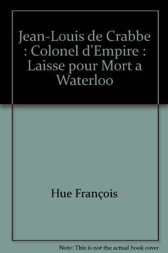 Jean-Louis de Crabbé, colonel d'Empire
