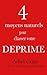 4 moyens naturels pour chasser votre déprime (French Edition) by 