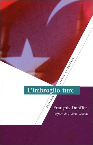 L'imbroglio turc (French Edition) by François Dopffer (Paperback)