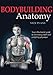 Bodybuilding Anatomy by Nicholas Evans