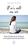 Il m'a volé ma vie by 