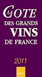 La cote des grands vins de France by 